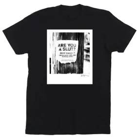 Are You A Slut? T-Shirt