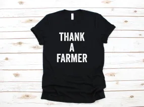 Thank A Farmer T-Shirt